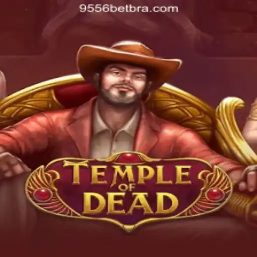 TempleofDead: Exploring the Mysteries of 9556BET.COM Oficial Slots Brasil #1